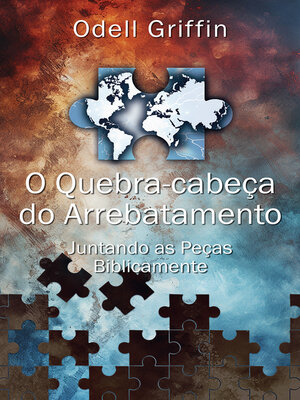 cover image of O quebra-cabeça do arrebatamento